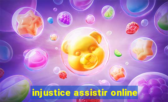 injustice assistir online